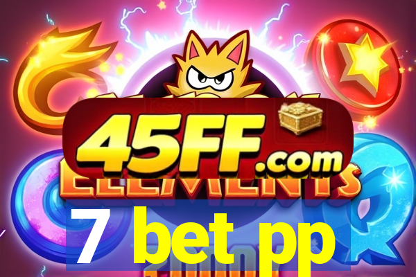7 bet pp
